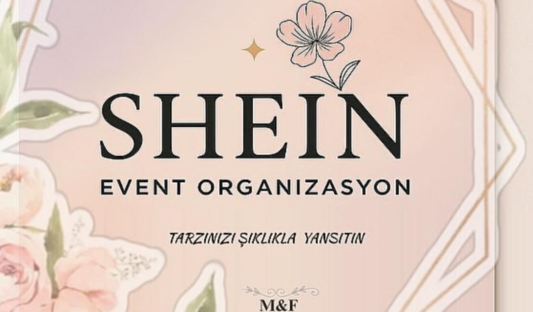 Shein Event Organizasyon
